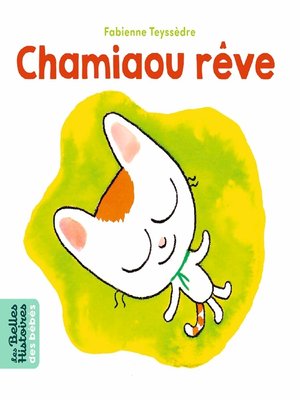 cover image of Chamiaou rêve